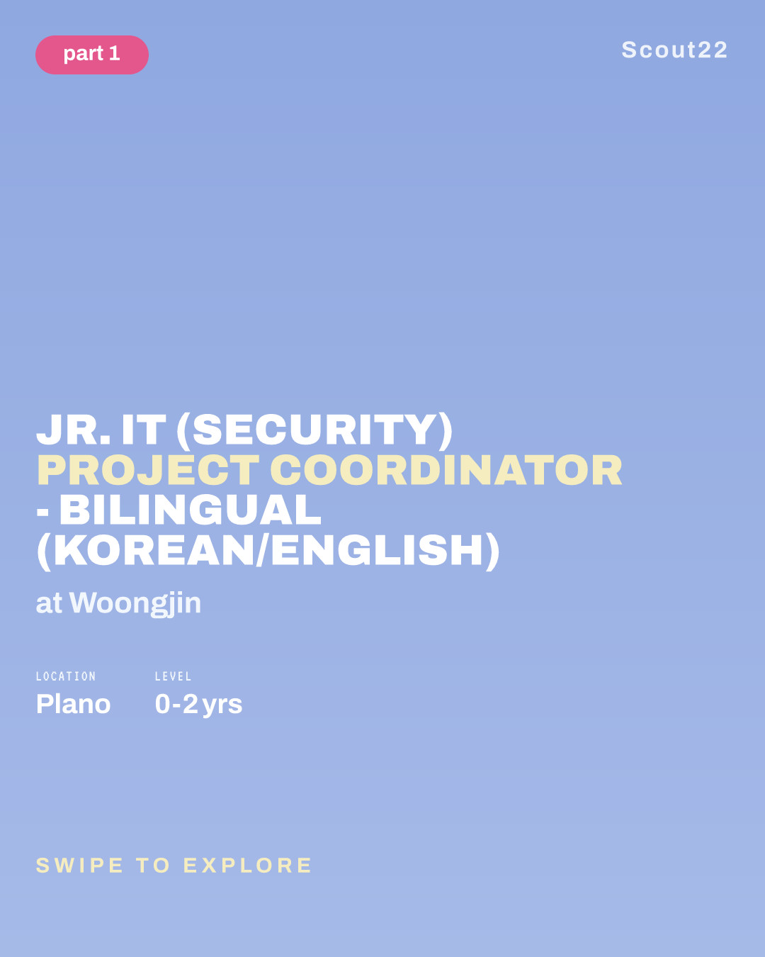Jr. IT (Security) Project Coordinator - Bilingual (Korean/English) at Woongjin