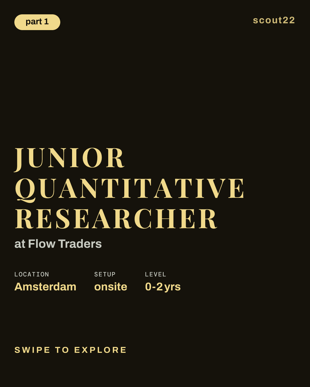 Junior Quantitative Researcher at Flow Traders