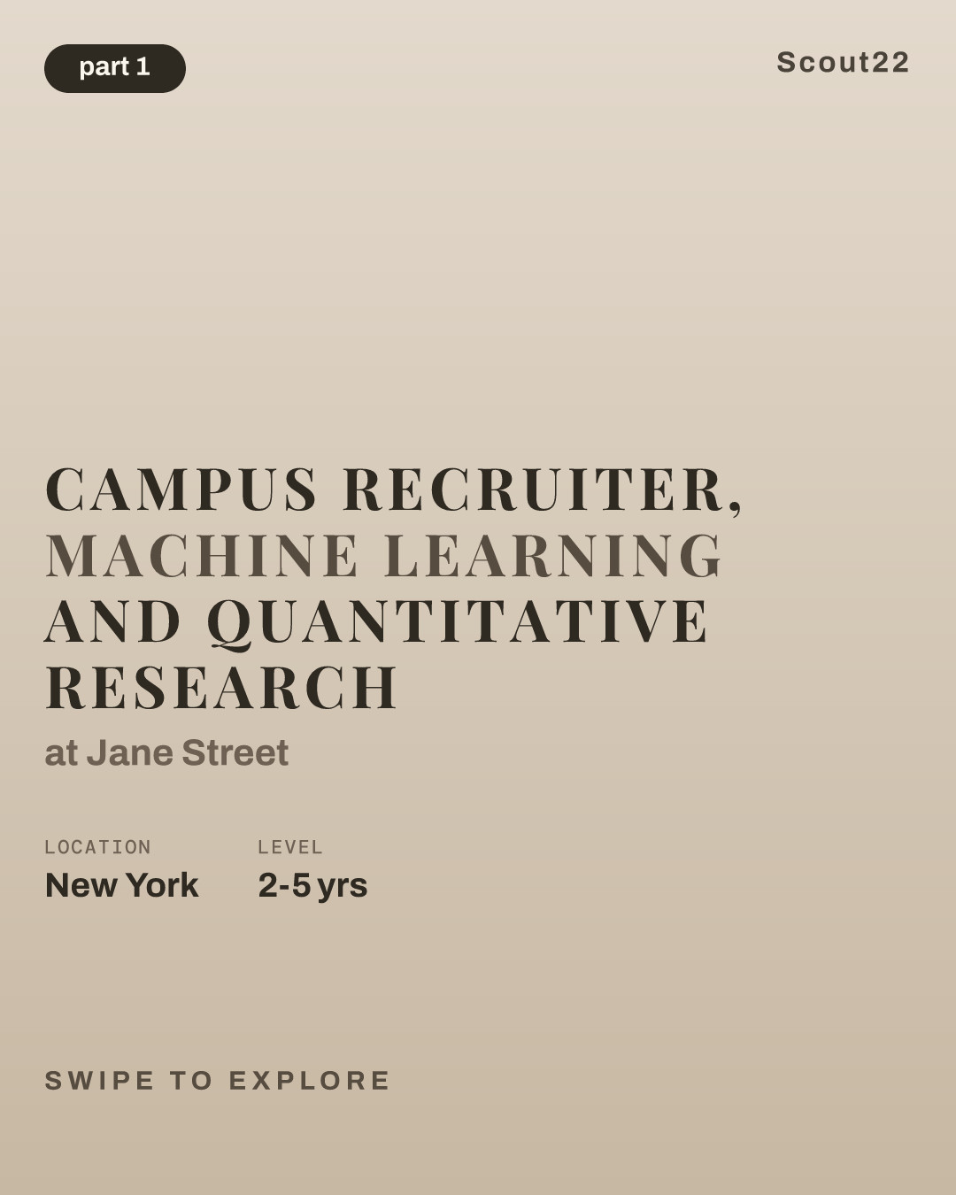 Campus Recruiter, Machine Learning and Quantitative Research at Jane Street