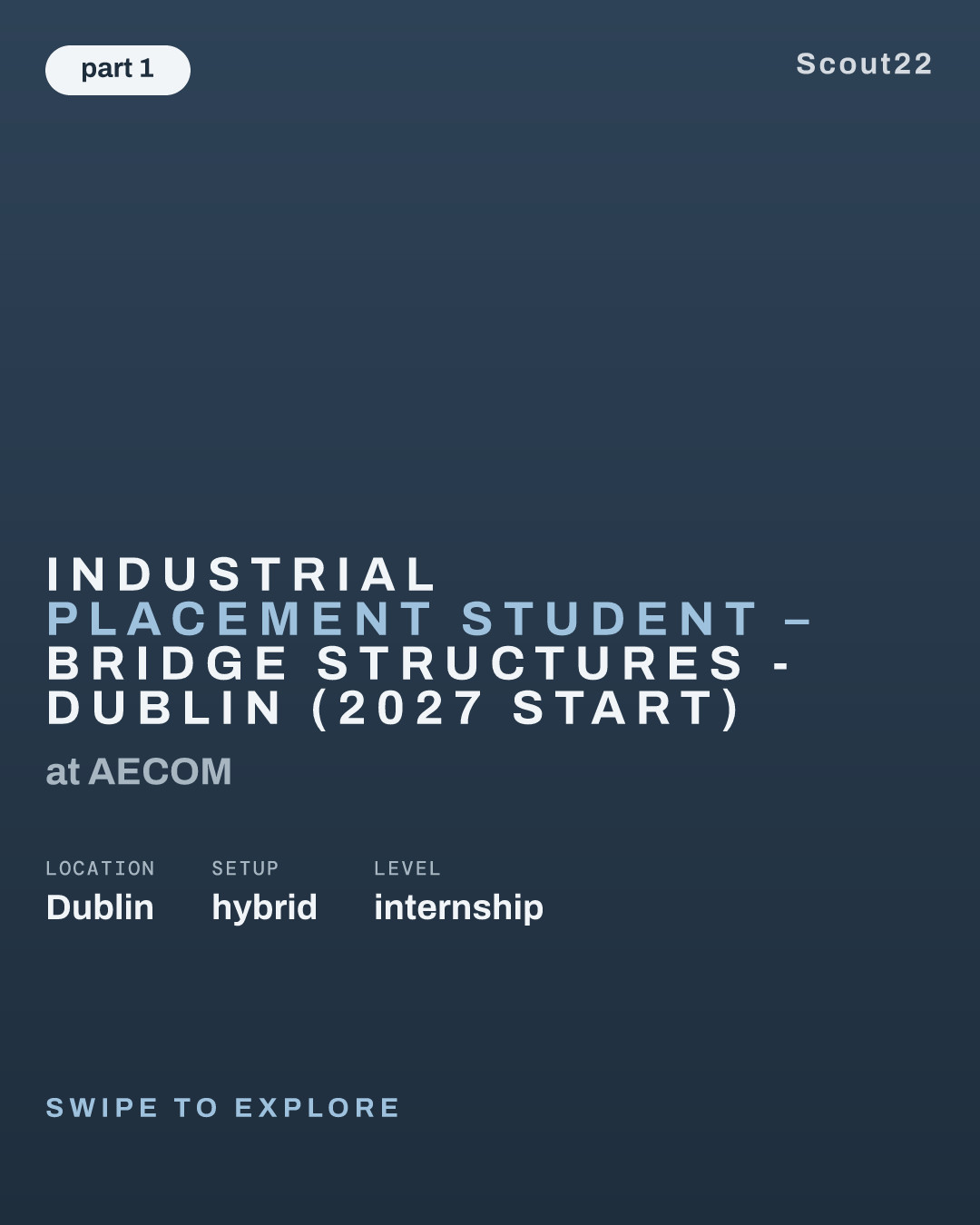 Industrial Placement Student – Bridge Structures - Dublin (2027 Start) at AECOM