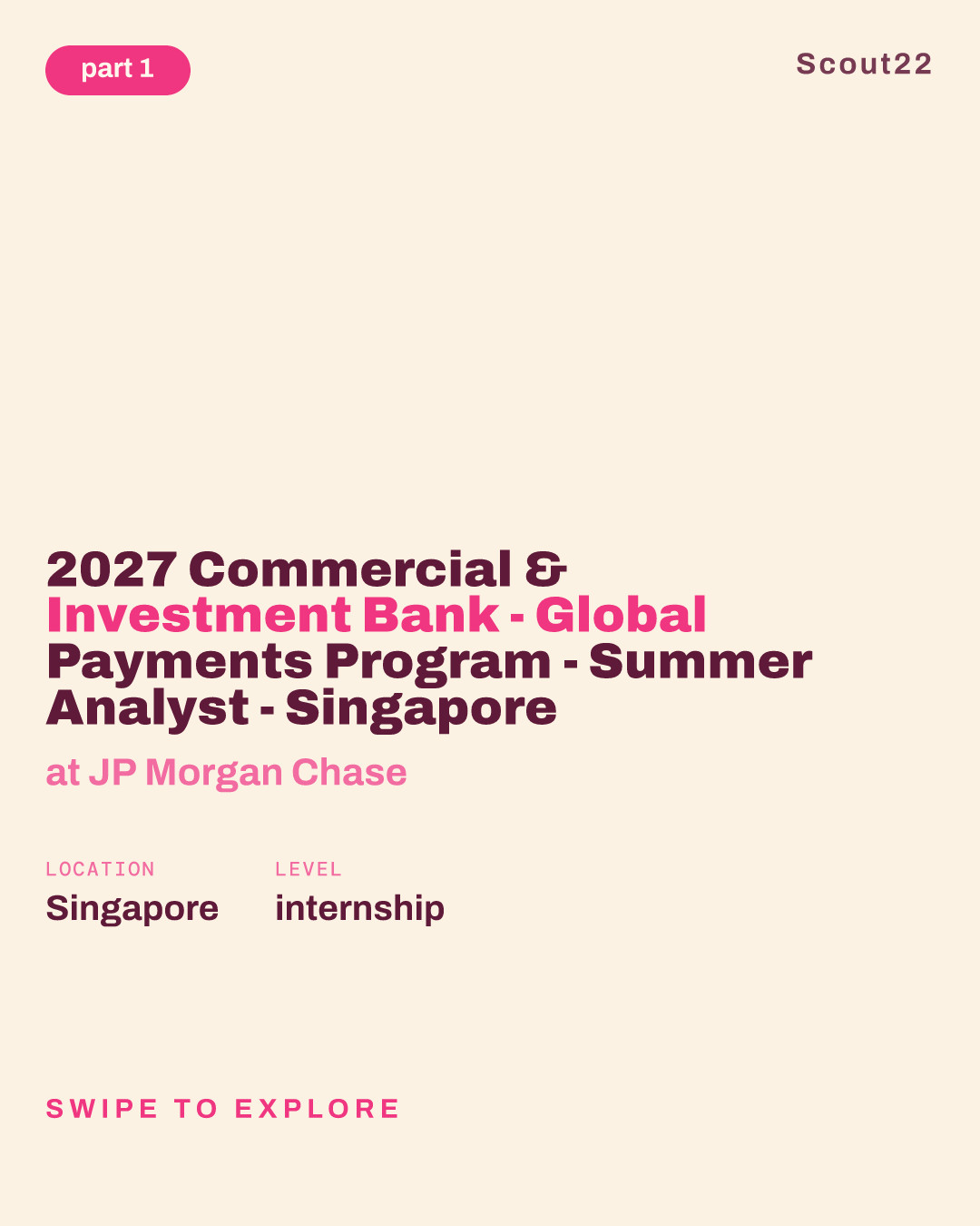 2027 Commercial & Investment Bank - Global Payments Program -  Summer Analyst  - Singapore at JP Morgan Chase