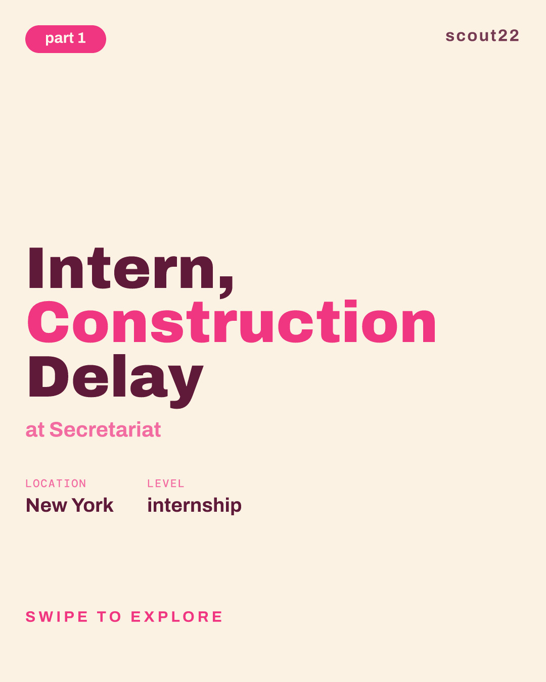Intern, Construction Delay at Secretariat