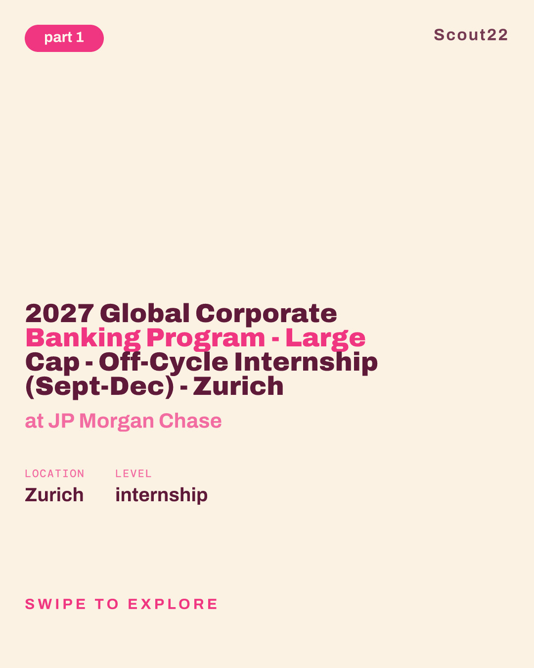 2027 Global Corporate Banking Program - Large Cap - Off-Cycle Internship (Sept-Dec) - Zurich at JP Morgan Chase