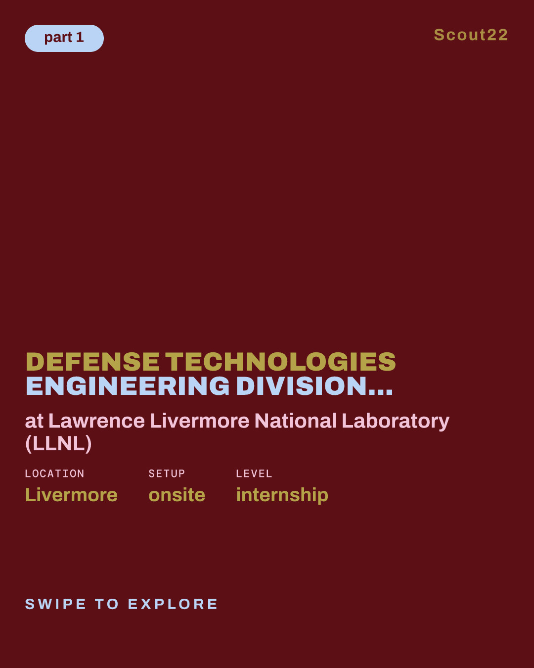 Defense Technologies Engineering Division (DTED): Design Undergraduate Intern - Summer 2027 at Lawrence Livermore National Laboratory (LLNL)