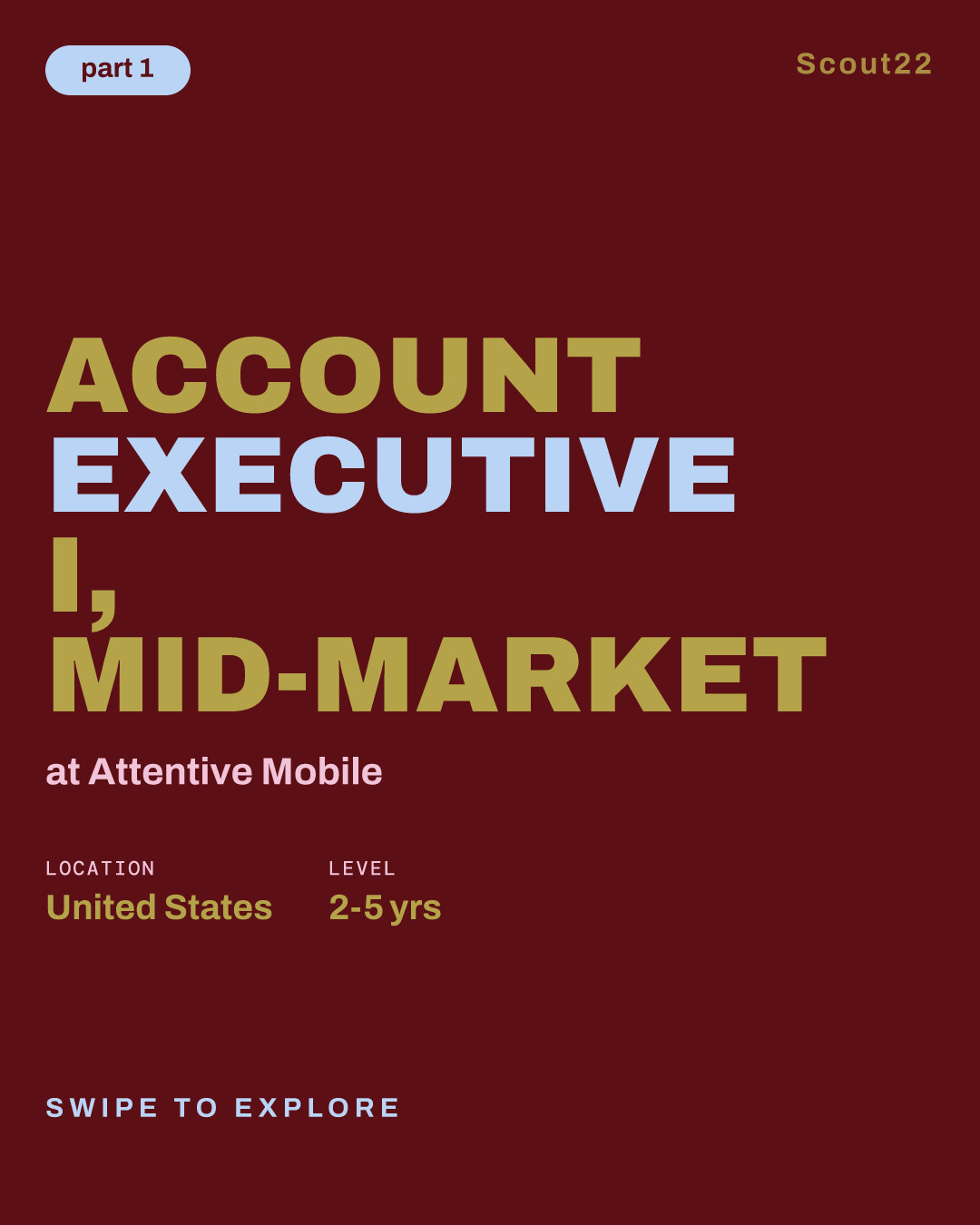 Account Executive I, Mid-Market at Attentive Mobile