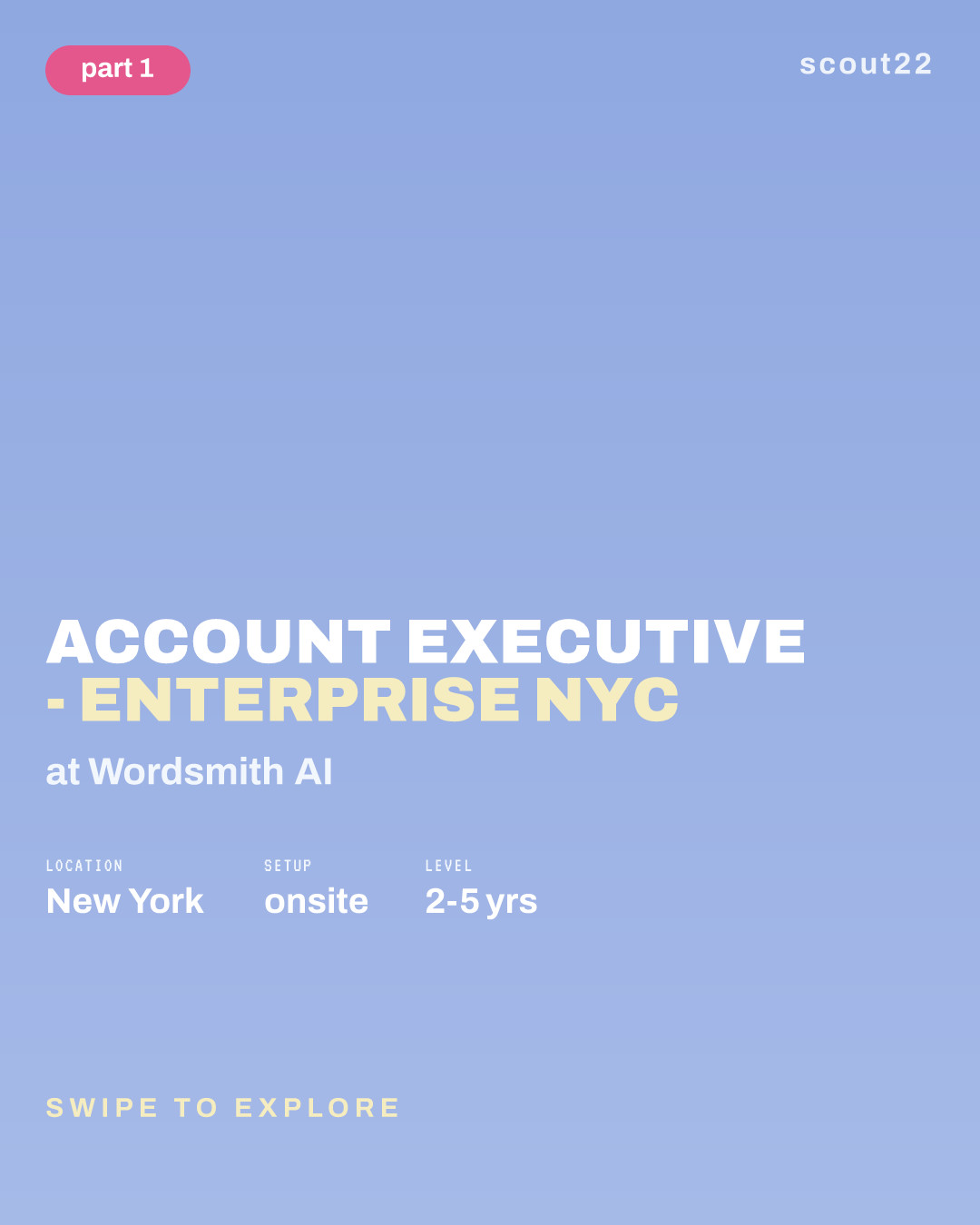 Account Executive - Enterprise NYC at Wordsmith AI