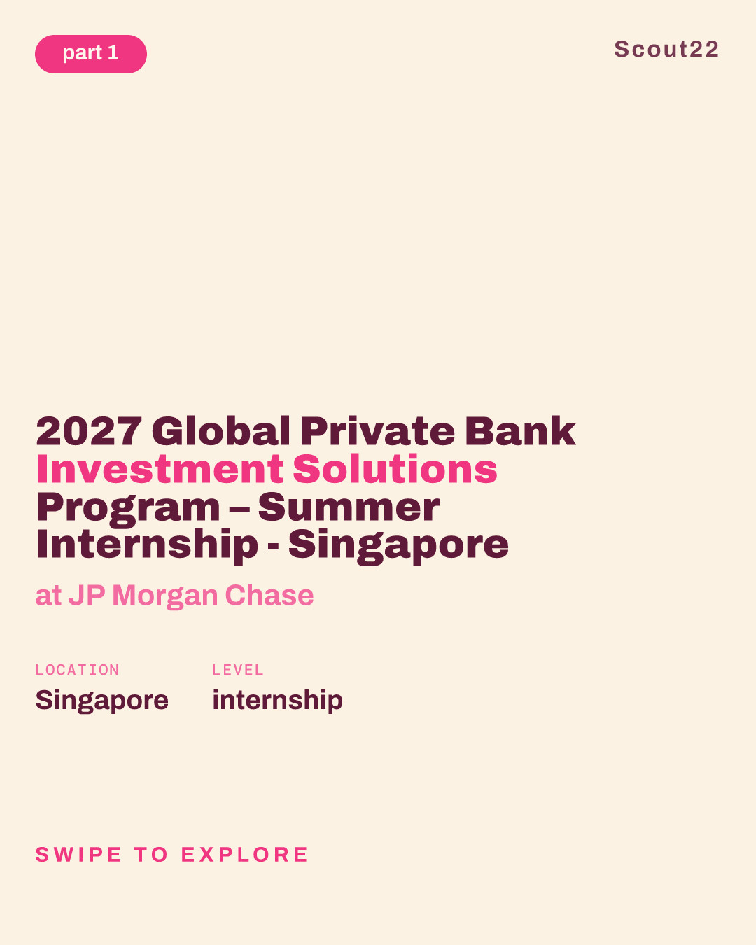 2027 Global Private Bank Investment Solutions Program – Summer Internship - Singapore at JP Morgan Chase