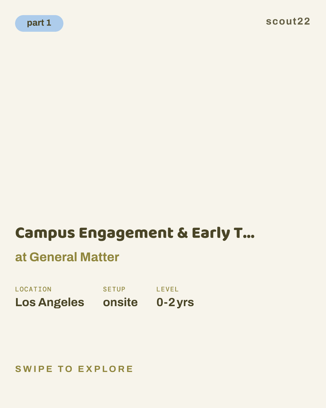 Campus Engagement & Early Talent Recruiter at General Matter