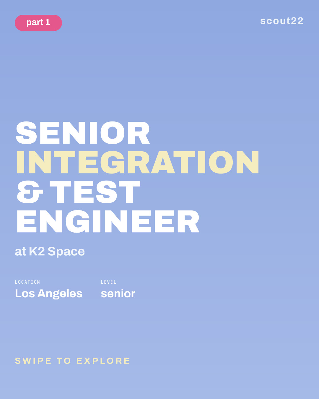 Senior Integration & Test Engineer at K2 Space
