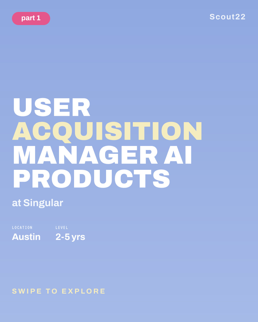 User Acquisition Manager AI Products at Singular