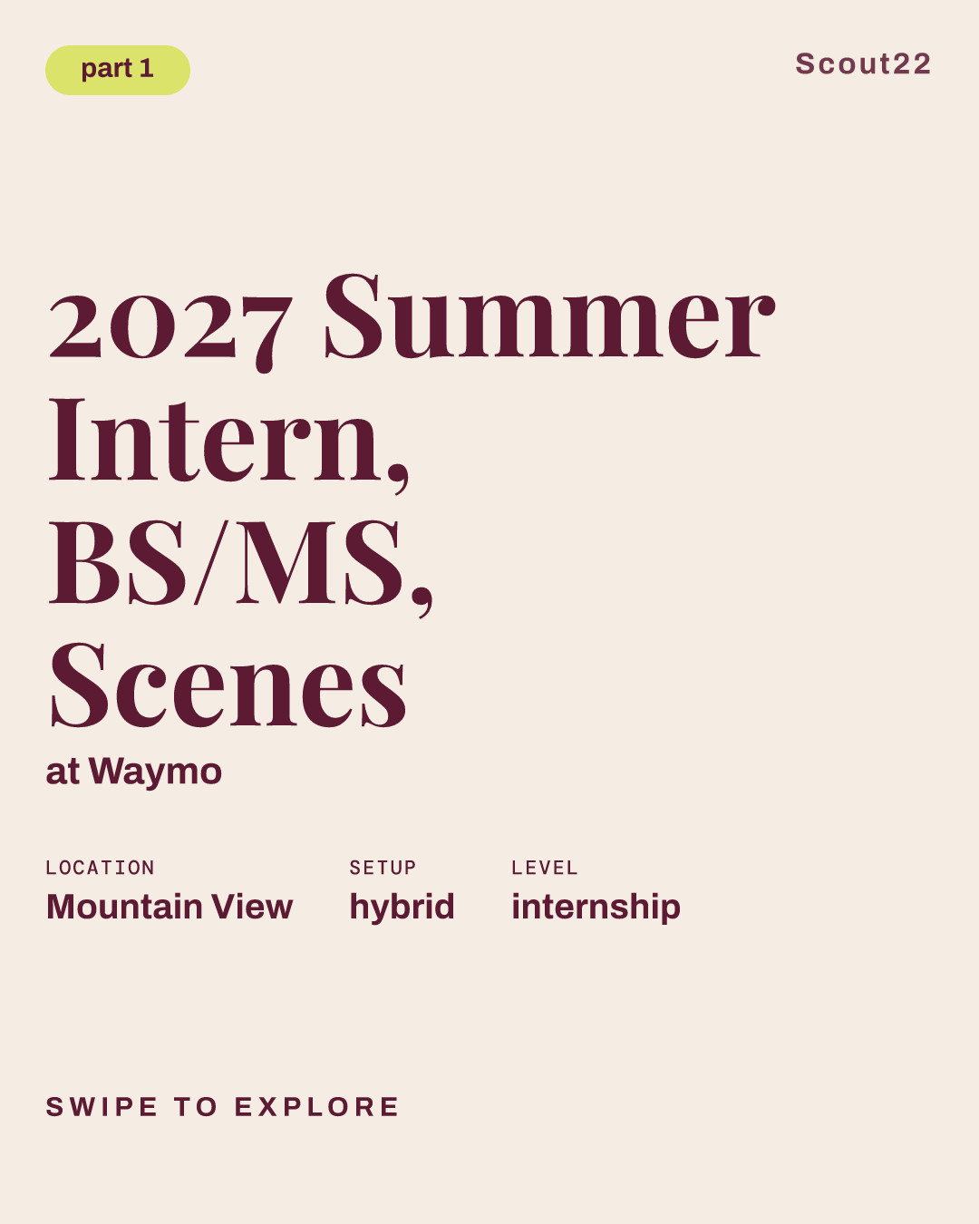 2027 Summer Intern, BS/MS, Scenes at Waymo