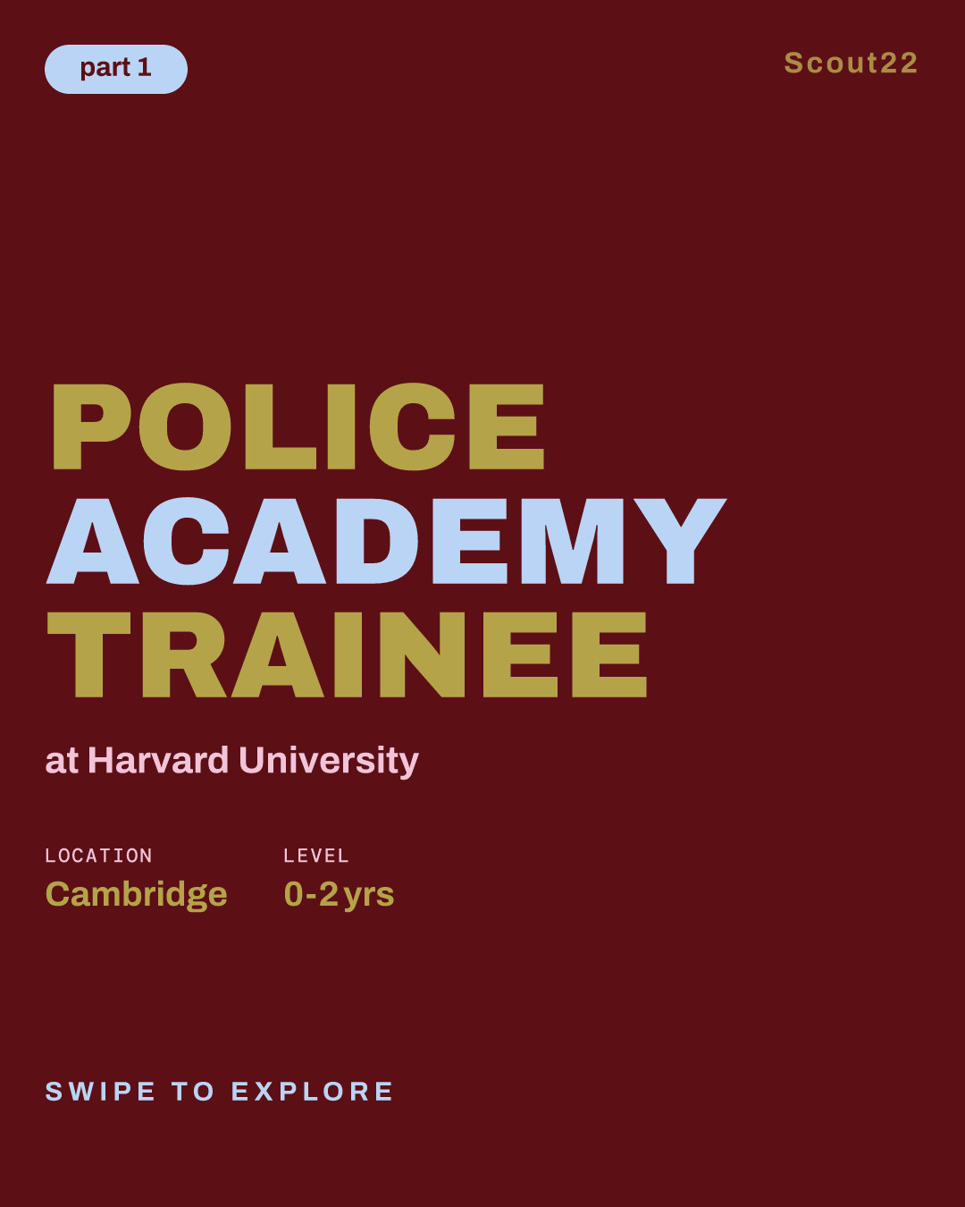 Police Academy Trainee at Harvard University
