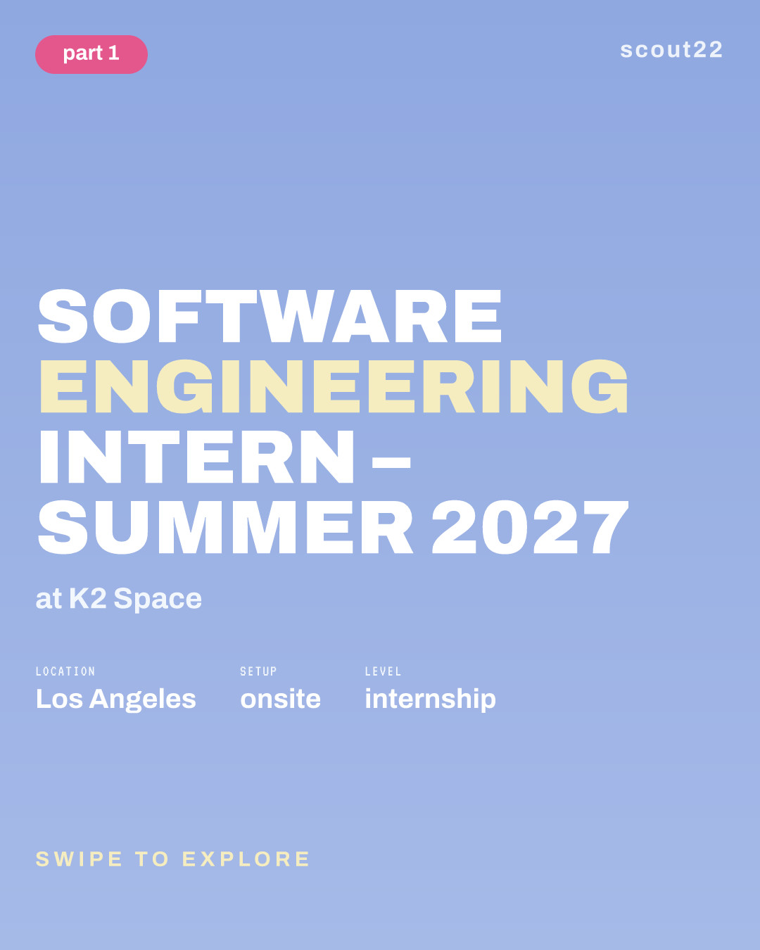Software Engineering Intern – Summer 2027 at K2 Space