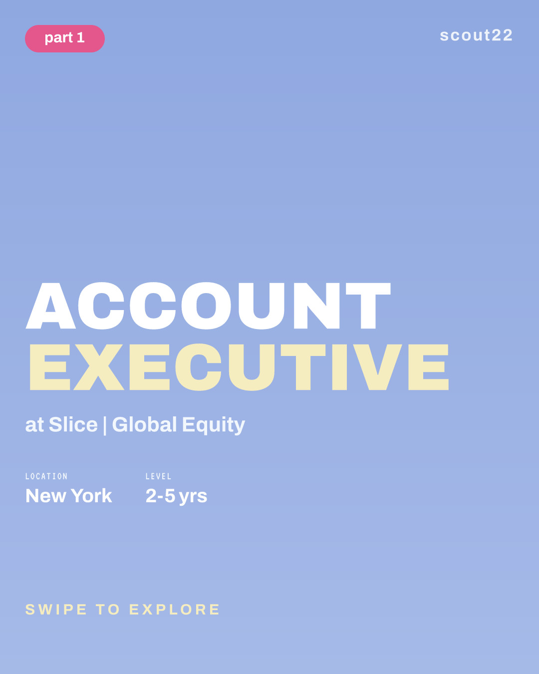 Account Executive at Slice | Global Equity