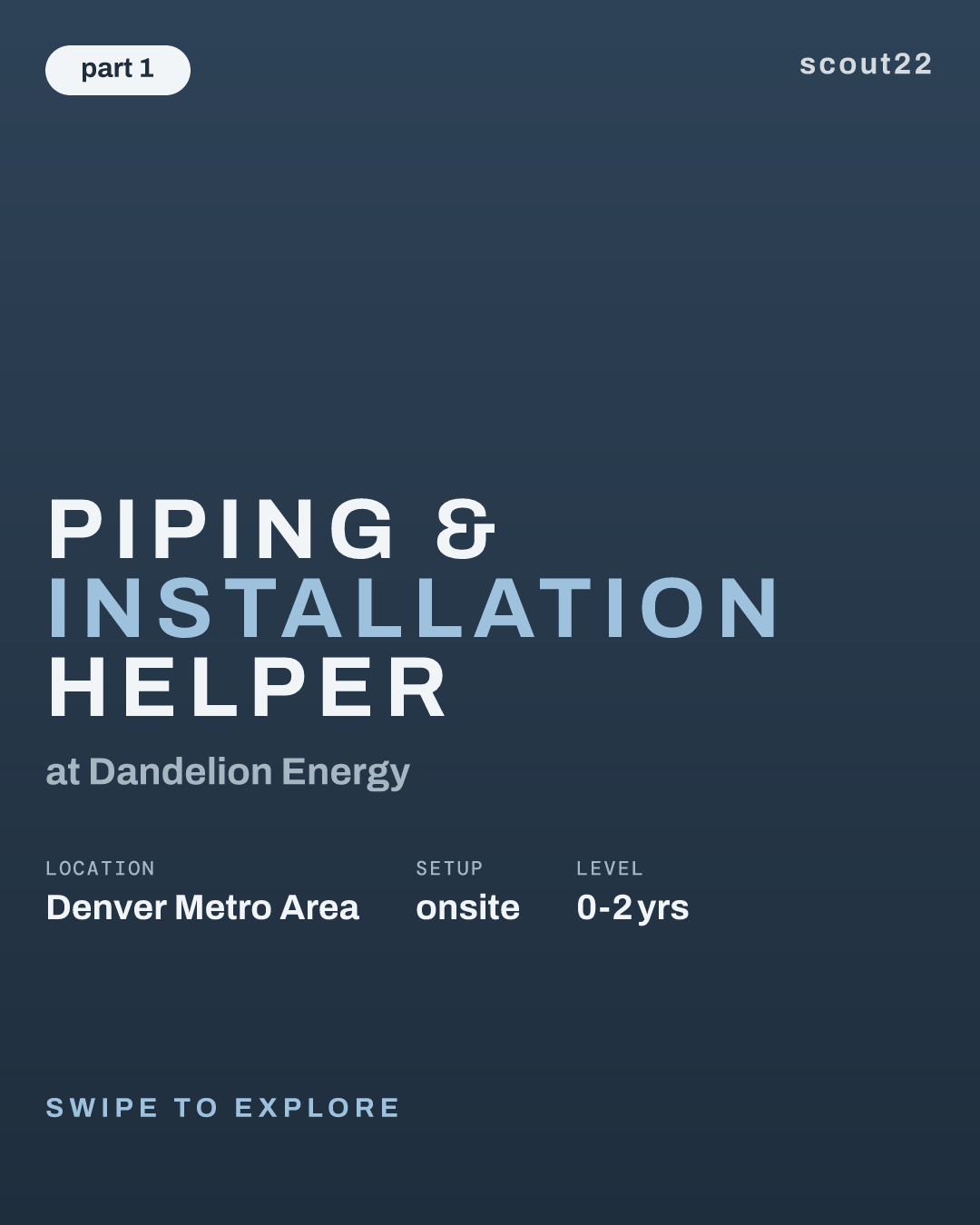 Piping & Installation Helper at Dandelion Energy