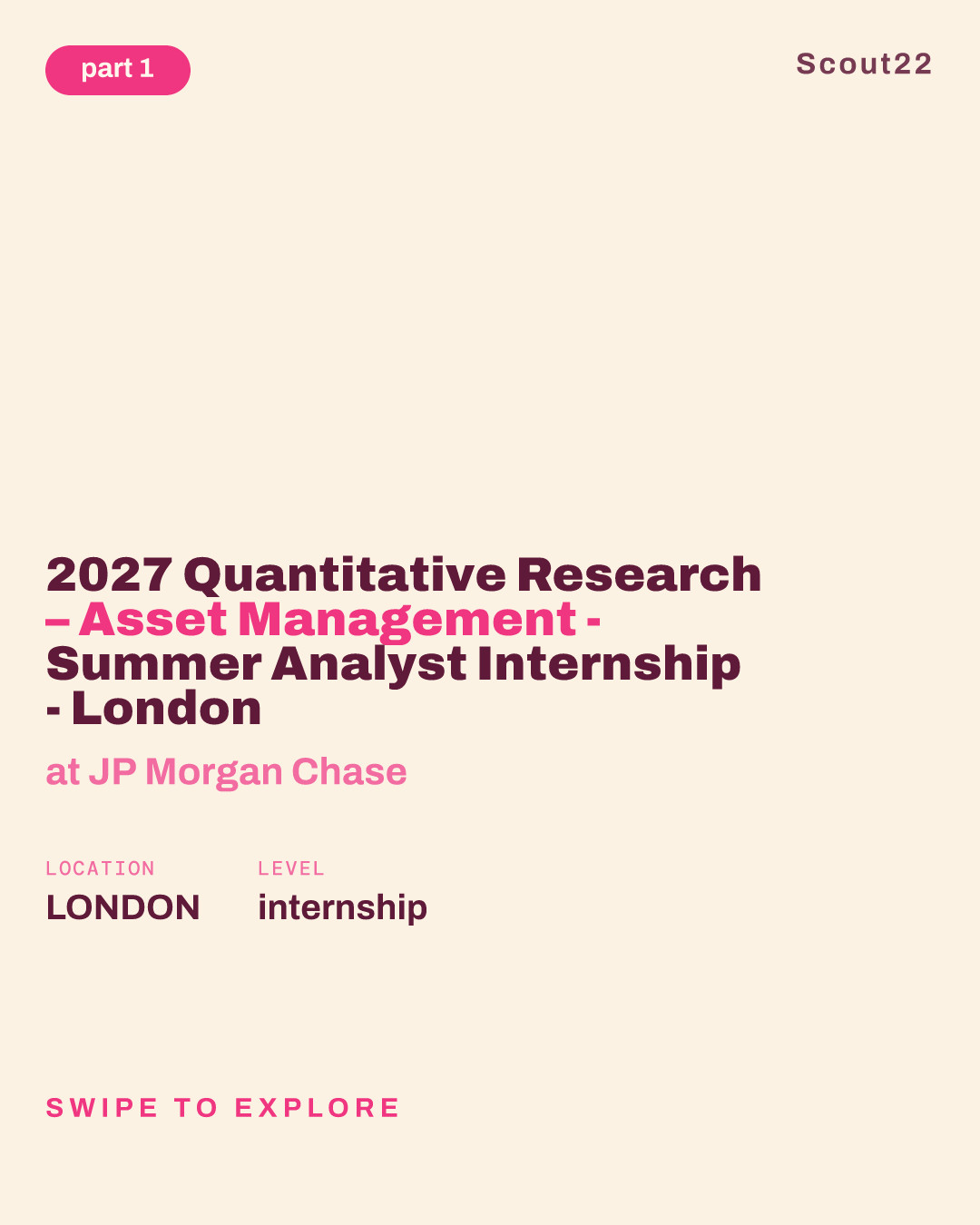 2027 Quantitative Research – Asset Management - Summer Analyst Internship - London at JP Morgan Chase
