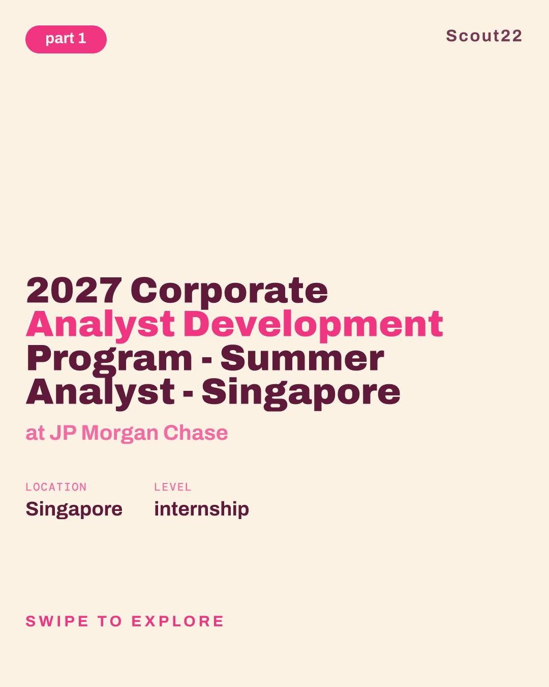 2027 Corporate Analyst Development Program - Summer Analyst - Singapore at JP Morgan Chase
