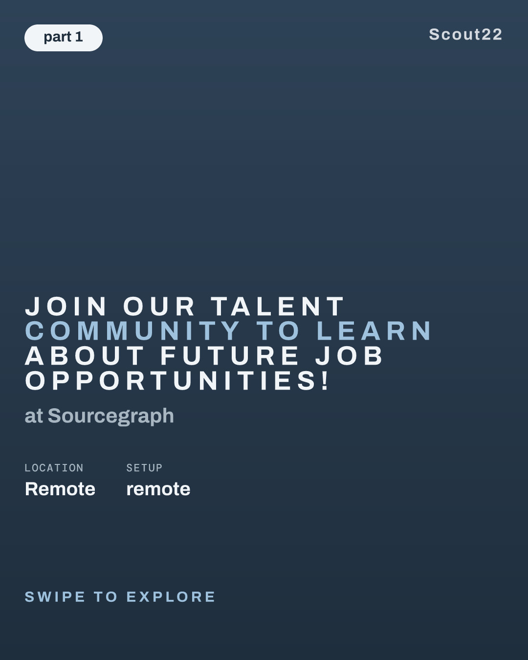 Join our Talent Community to learn about future job opportunities! at Sourcegraph