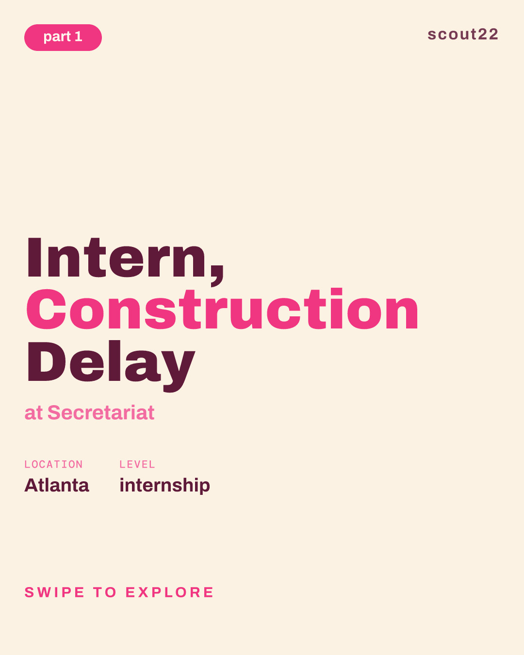 Intern, Construction Delay at Secretariat