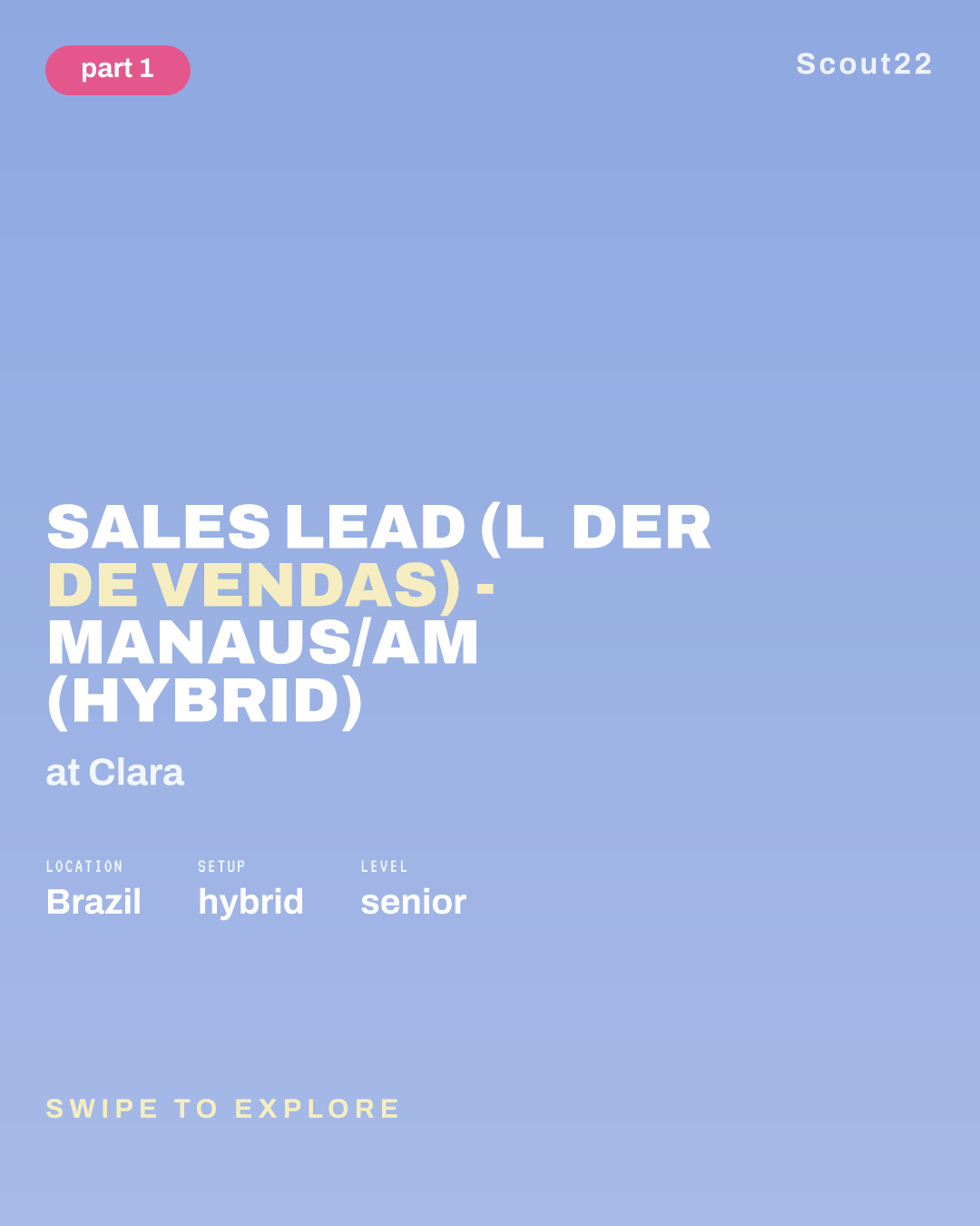 Sales Lead (Líder de Vendas) - Manaus/AM (Hybrid) at Clara