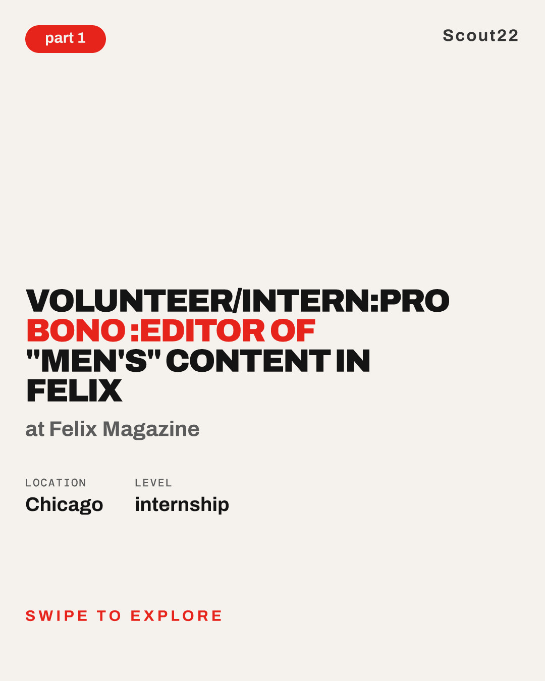 Volunteer/Intern:Pro Bono :Editor of "Men's" Content in Felix at Felix Magazine