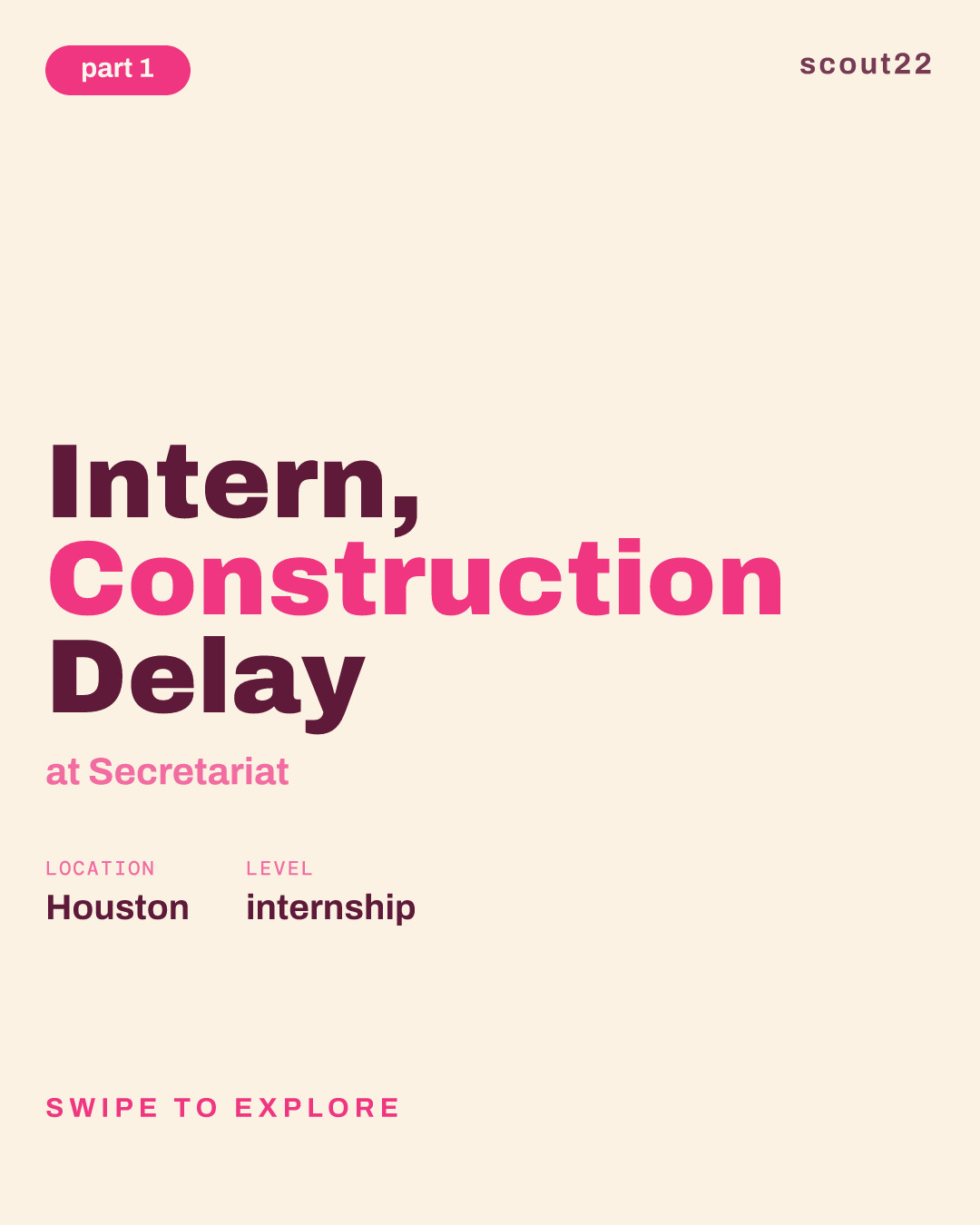Intern, Construction Delay at Secretariat