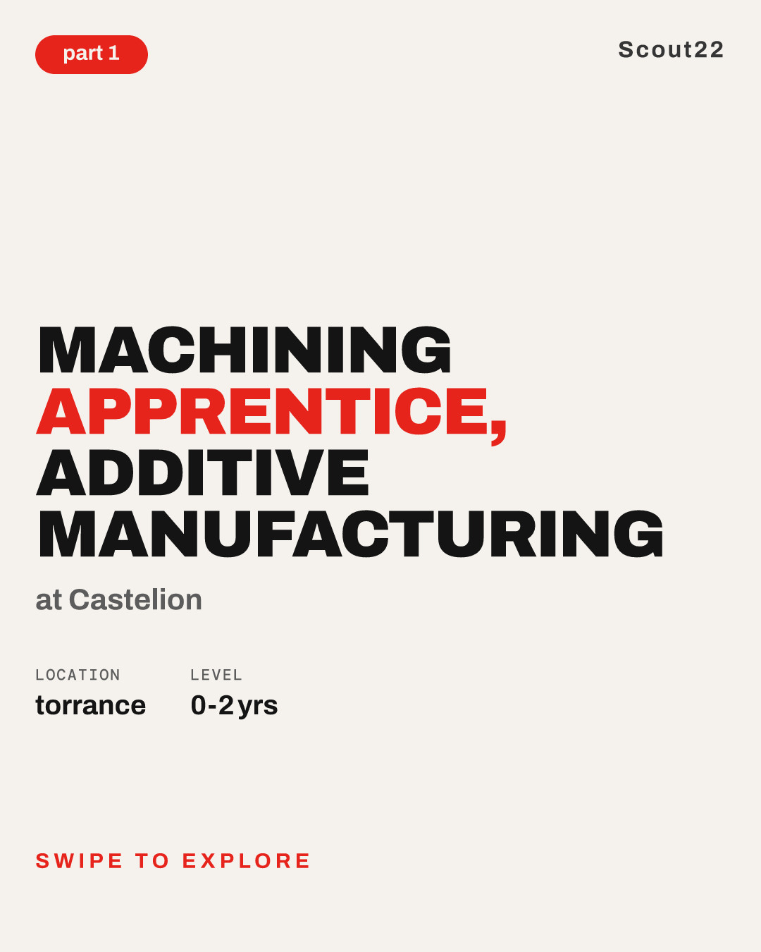Machining Apprentice, Additive Manufacturing at Castelion