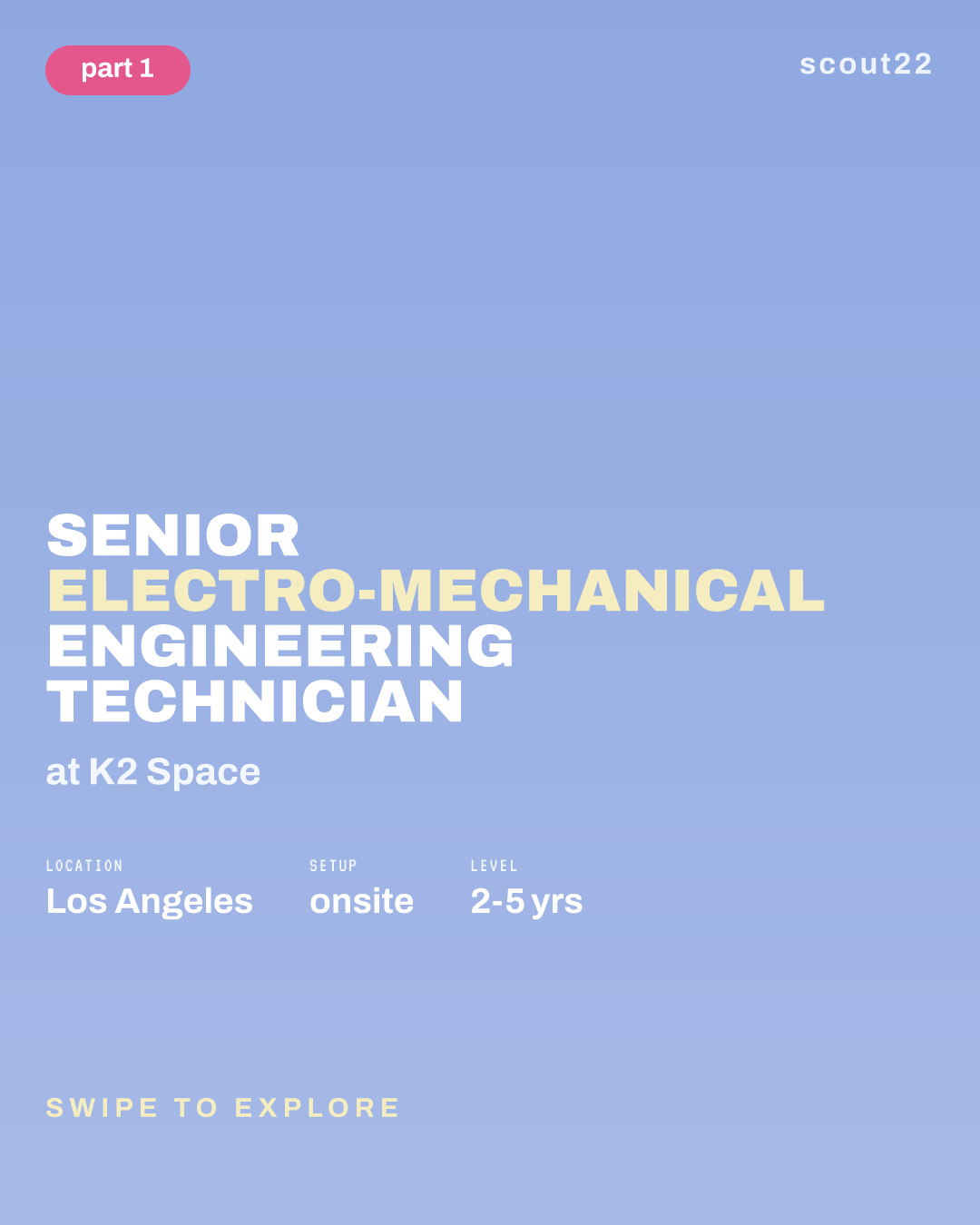 Senior Electro-Mechanical Engineering Technician at K2 Space