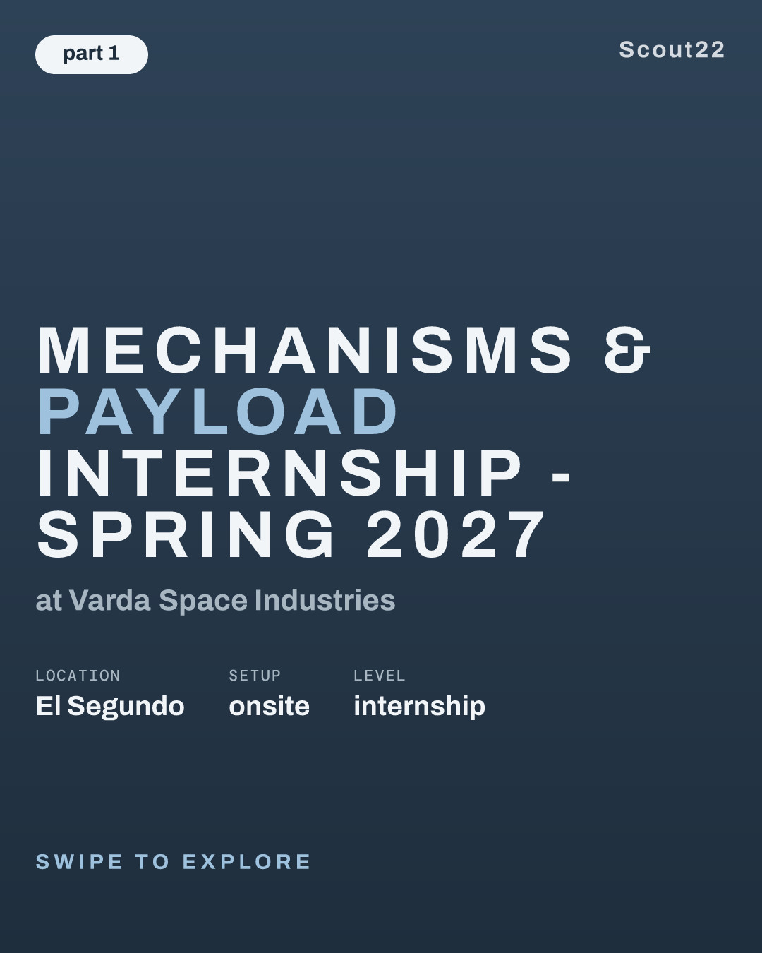 Mechanisms & Payload Internship - Spring 2027 at Varda Space Industries