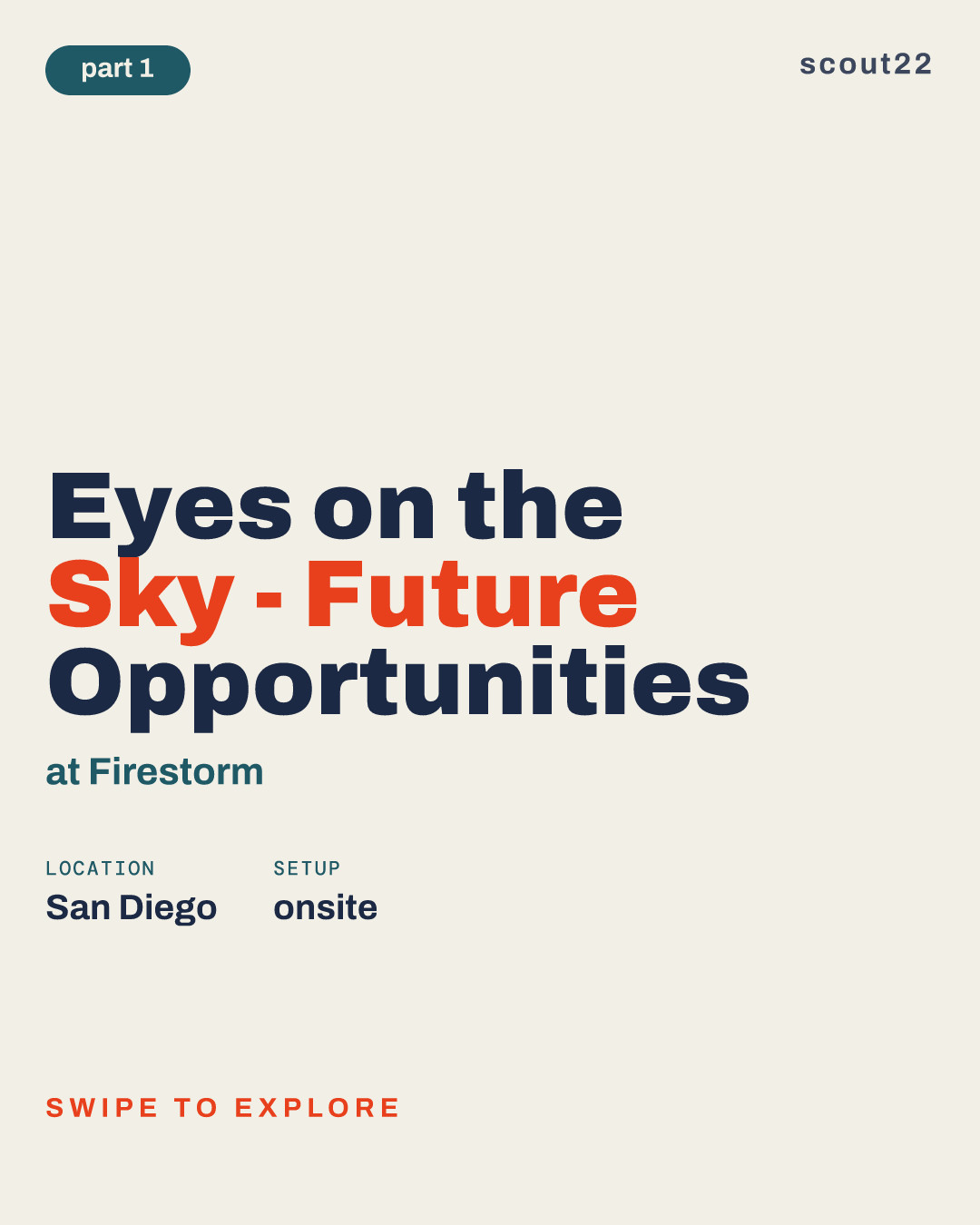 Eyes on the Sky - Future Opportunities at Firestorm