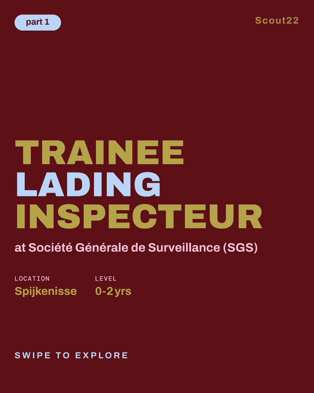 Trainee Lading Inspecteur at Société Générale de Surveillance (SGS)