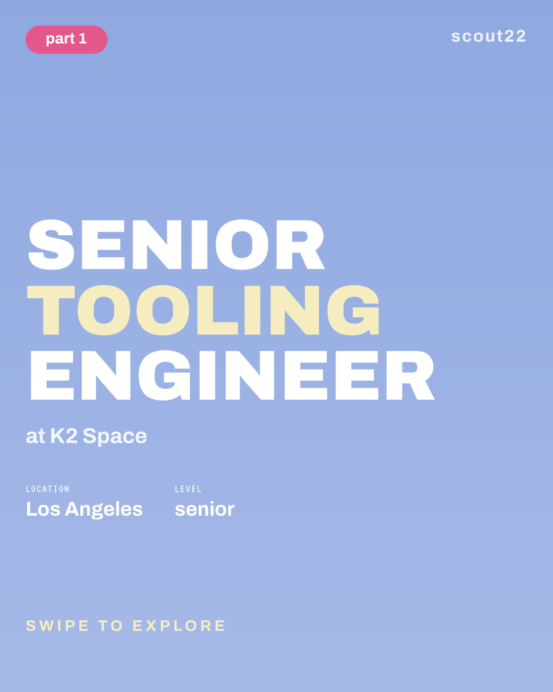 Senior Tooling Engineer at K2 Space