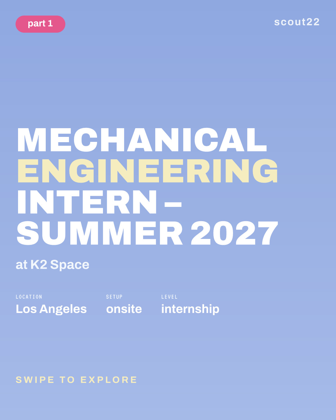 Mechanical  Engineering Intern – Summer 2027 at K2 Space