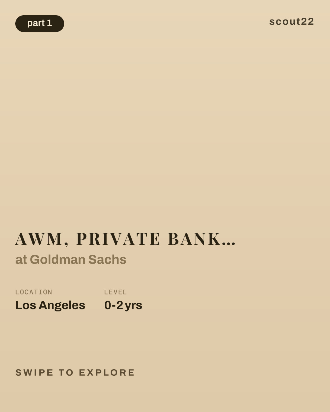 AWM, Private Bank, Regional Lending Advisor, Associate/ Jr. Vice President- Los Angeles at Goldman Sachs