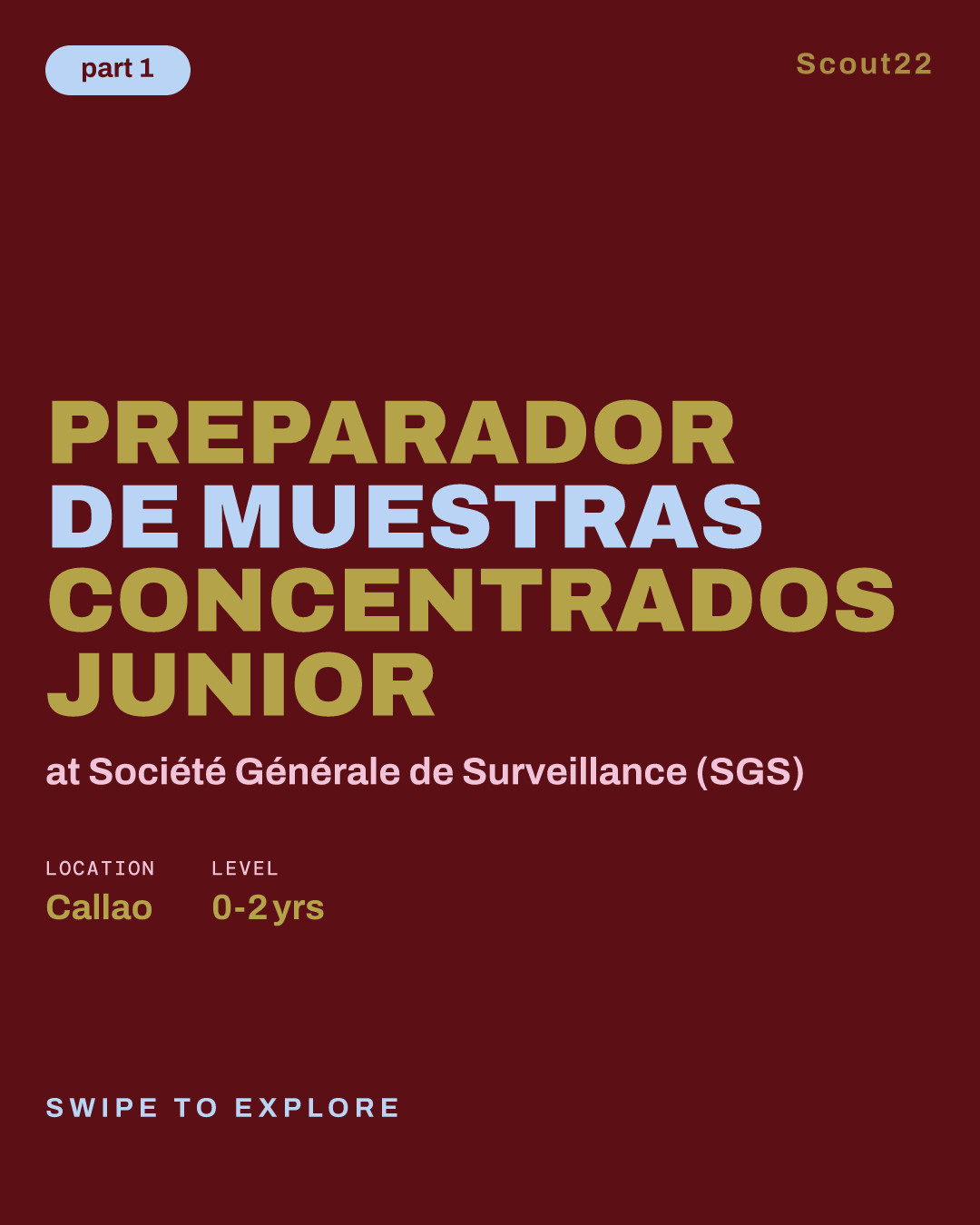 Preparador de Muestras Concentrados Junior at Société Générale de Surveillance (SGS)