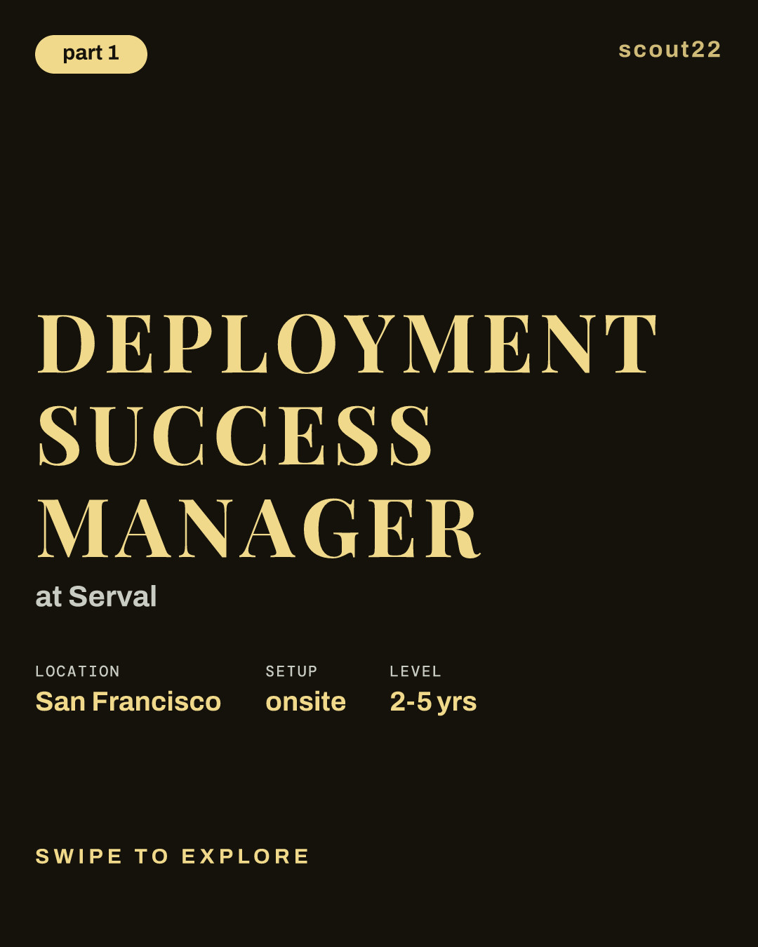 Deployment Success Manager at Serval