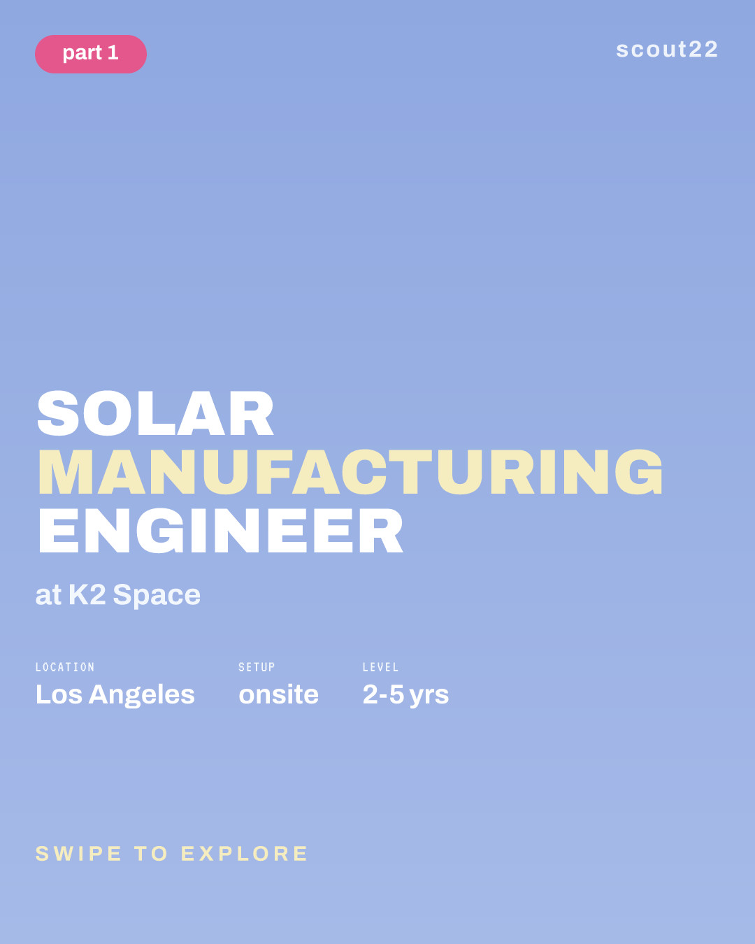 Solar Manufacturing Engineer at K2 Space