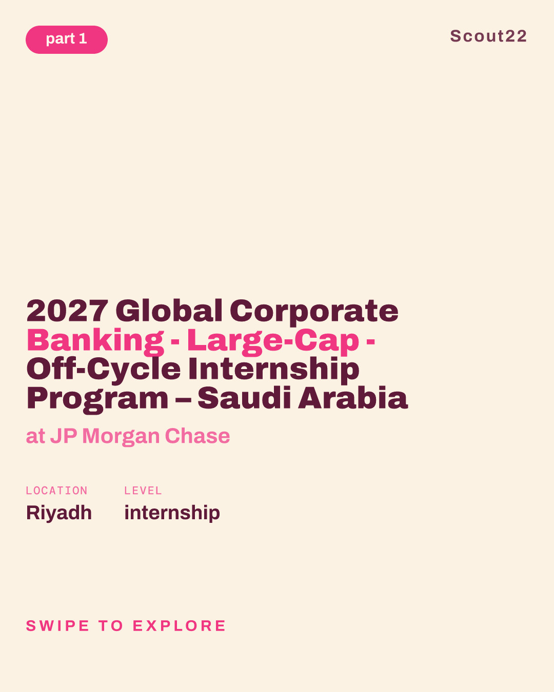 2027 Global Corporate Banking - Large-Cap - Off-Cycle Internship Program – Saudi Arabia at JP Morgan Chase