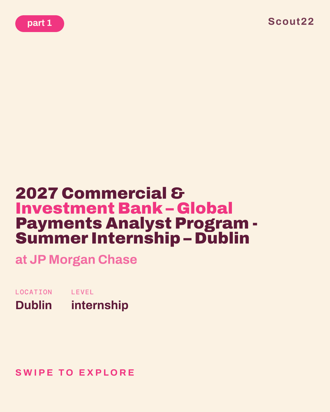 2027 Commercial & Investment Bank – Global Payments Analyst Program - Summer Internship – Dublin at JP Morgan Chase