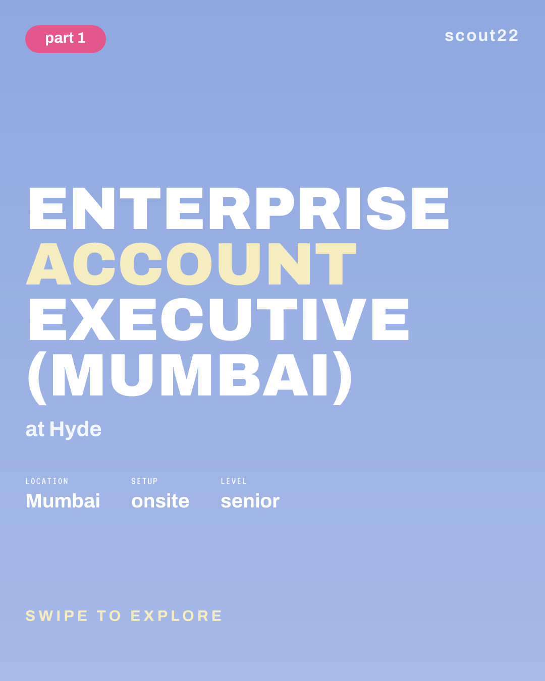 Enterprise Account Executive (Mumbai) at Hyde