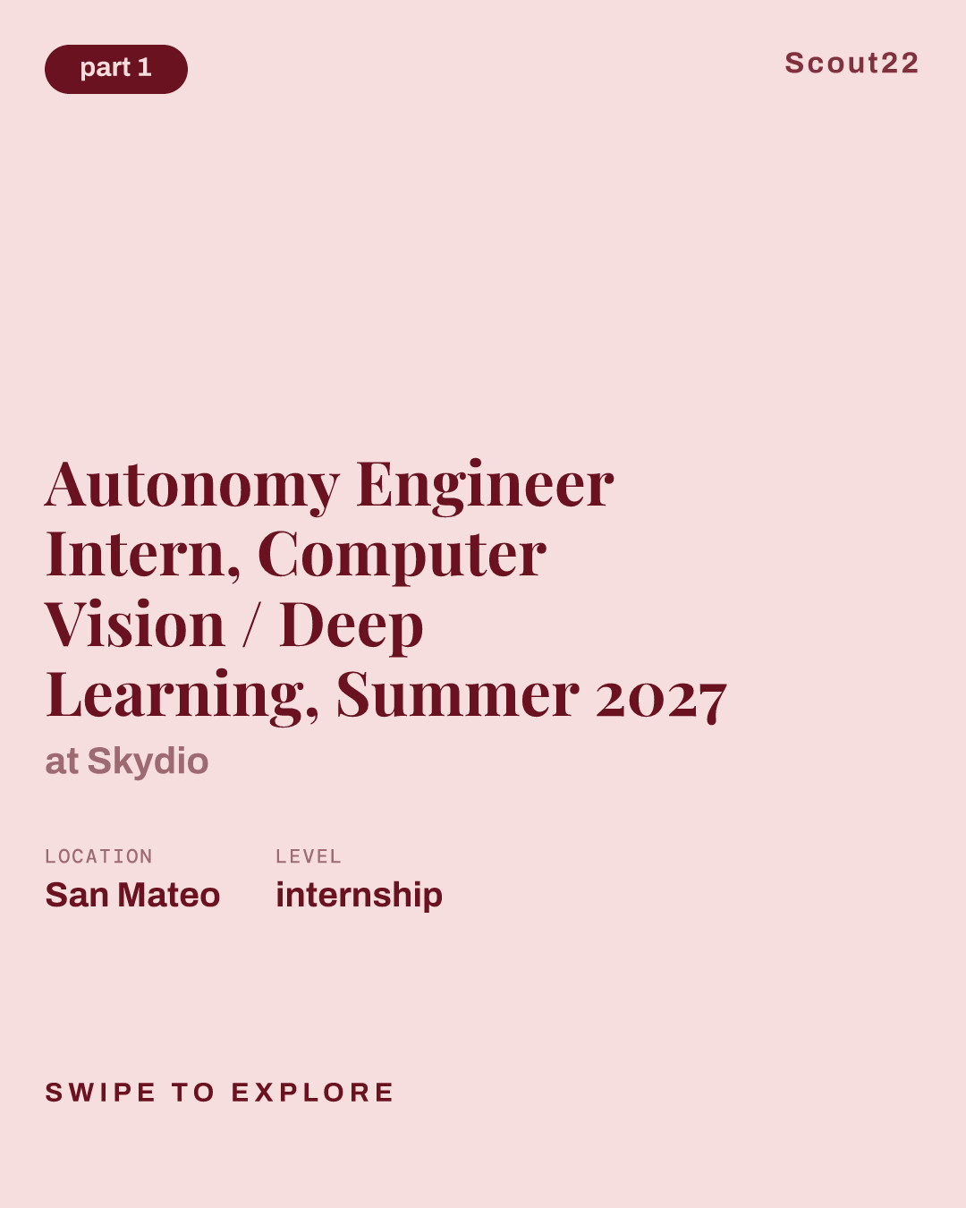 Autonomy Engineer Intern, Computer Vision / Deep Learning, Summer 2027 at Skydio